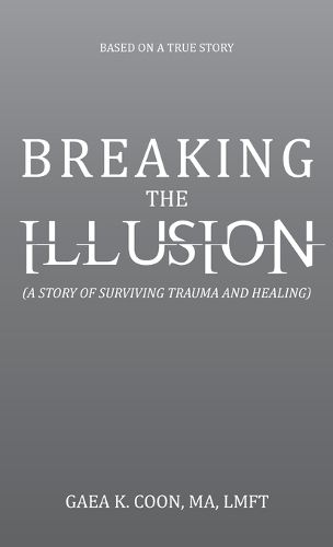 Cover image for Breaking the Illusion