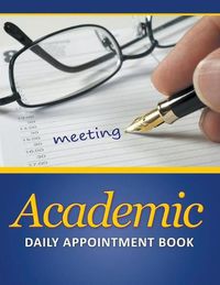 Cover image for Academic Daily Appointment Book