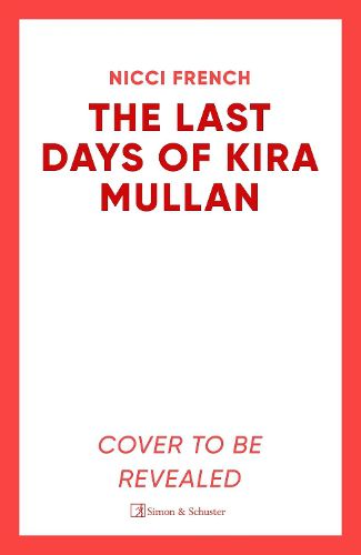 The Last Days of Kira Mullan