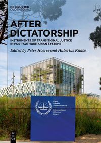 Cover image for After Dictatorship: Instruments of Transitional Justice in Post-Authoritarian Systems