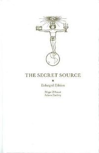 Cover image for The Secret Source: The law of Attraction and its Hermetic Influence Throughout the Ages