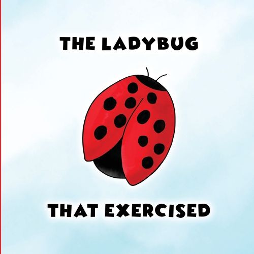 Cover image for The Ladybug That Exercised