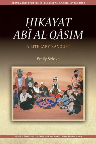 Cover image for ?ik?yat Ab? al-Q?sim: A Literary Banquet