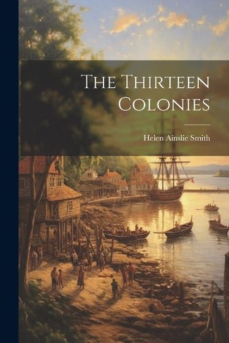 The Thirteen Colonies