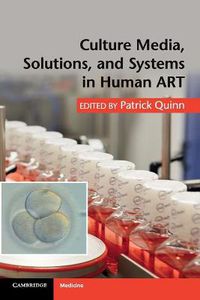 Cover image for Culture Media, Solutions, and Systems in Human ART