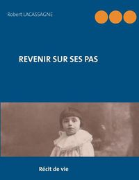 Cover image for Revenir sur ses pas