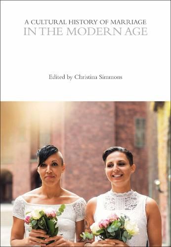 Cover image for A Cultural History of Marriage in the Modern Age