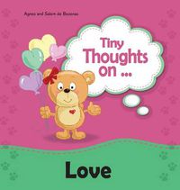 Cover image for Tiny Thoughts on Love: Different kinds of Love