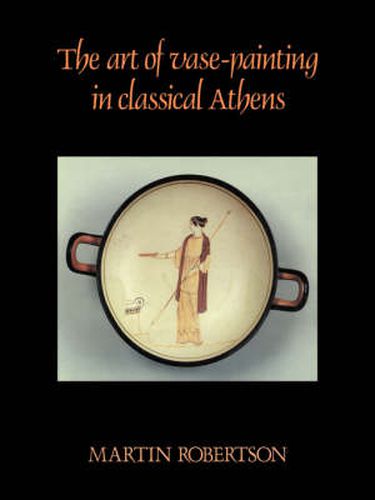 Cover image for The Art of Vase-Painting in Classical Athens