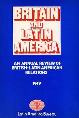 Cover image for Britain and Latin America 1979: An Annual Review of British-Latin American Relations