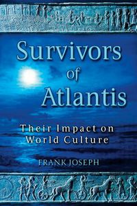 Cover image for Survivors of Atlantis: Their Impact on World Culture