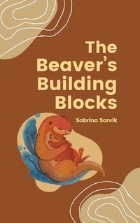 Cover image for The Beaver's Building Blocks