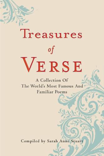 Treasures of Verse: A Collection of the World's Most Famous and Familiar Poems