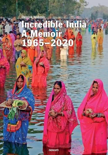 Cover image for Incredible India: A Memoir 1965-2020
