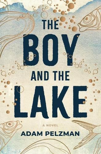 Cover image for The Boy and the Lake