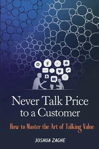 Cover image for Never Talk Price to a Customer