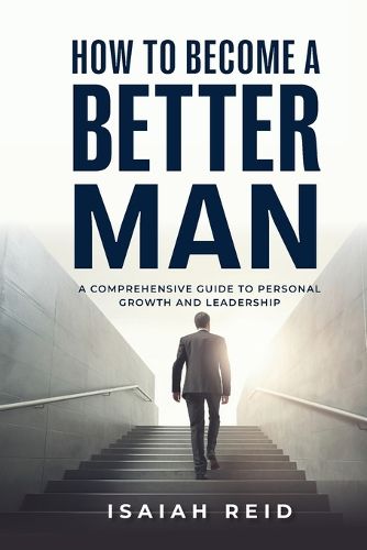 Cover image for How To Become A Better Man