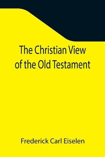 Cover image for The Christian View of the Old Testament