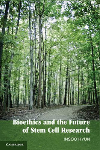 Cover image for Bioethics and the Future of Stem Cell Research