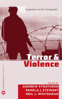 Cover image for Terror and Violence: Imagination and the Unimaginable