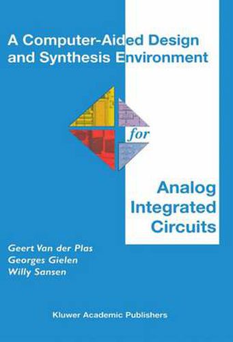 Cover image for A Computer-Aided Design and Synthesis Environment for Analog Integrated Circuits