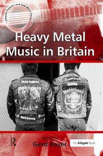 Cover image for Heavy Metal Music in Britain