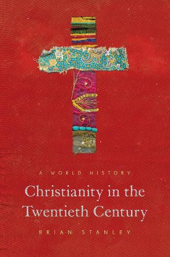 Cover image for Christianity in the Twentieth Century: A World History