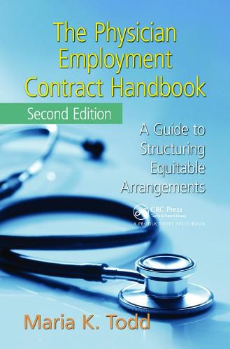 Cover image for The Physician Employment Contract Handbook: A Guide to Structuring Equitable Arrangements