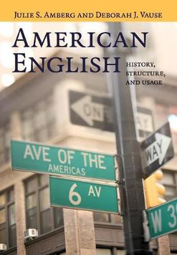 Cover image for American English: History, Structure, and Usage