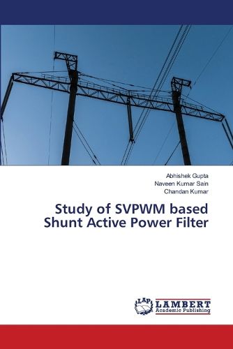 Cover image for Study of SVPWM based Shunt Active Power Filter