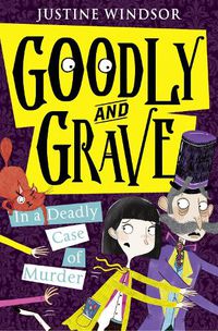 Cover image for Goodly and Grave in a Deadly Case of Murder