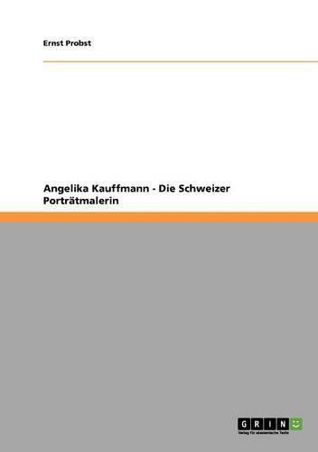 Cover image for Angelika Kauffmann - Die Schweizer Portratmalerin