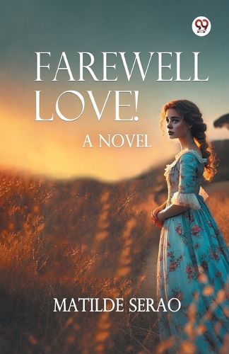 Cover image for Farewell Love!A Novel (Edition1)