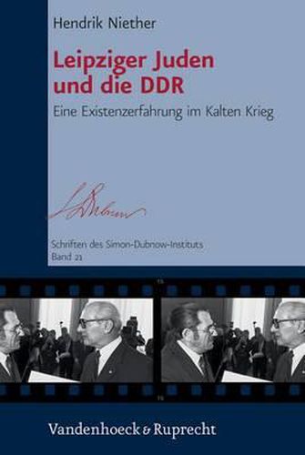 Cover image for Leipziger Juden Und Die Ddr: Eine Existenzerfahrung Im Kalten Krieg