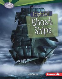 Cover image for Frightful Ghost Ships