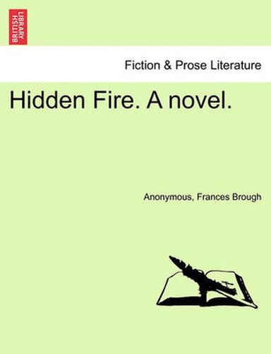 Cover image for Hidden Fire. a Novel.