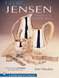 Cover image for Georg Jensen: A Tradition of Splendid Silver