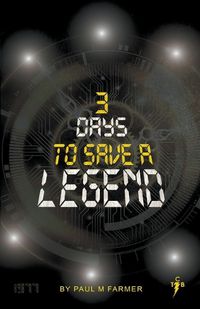 Cover image for 3 Days to save a Legend