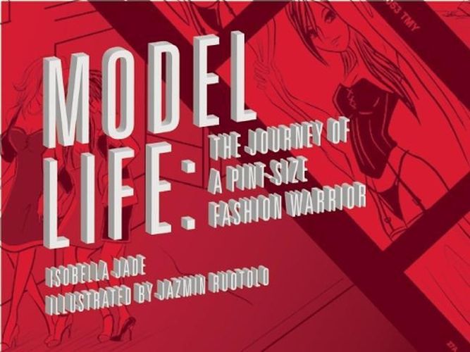 Cover image for Model Life: The Journey of a Pint-Size Fashion Warrior