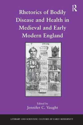 Cover image for Rhetorics of Bodily Disease and Health in Medieval and Early Modern England