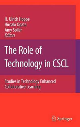 Cover image for The Role of Technology in CSCL: Studies in Technology Enhanced Collaborative Learning