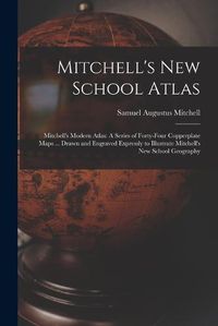 Cover image for Mitchell's New School Atlas