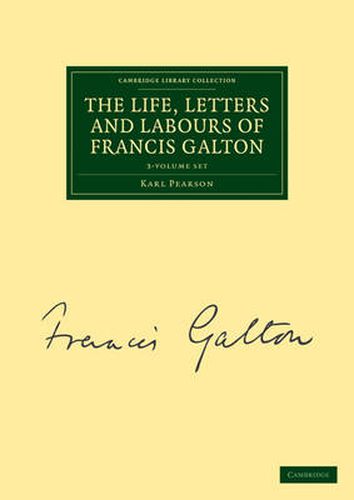 Cover image for The Life, Letters and Labours of Francis Galton 3 Volume Set in 4 Pieces