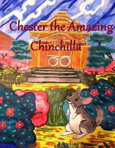 Cover image for Chester the Amazing Chinchilla