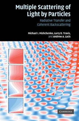 Cover image for Multiple Scattering of Light by Particles: Radiative Transfer and Coherent Backscattering