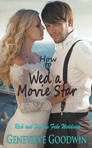 Cover image for How to Wed a Movie Star