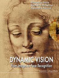 Cover image for Dynamic Vision: From Images To Face Recognition