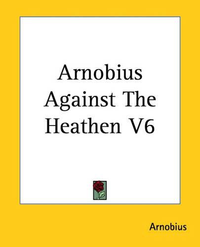 Cover image for Arnobius Against The Heathen V6