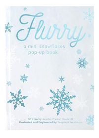 Cover image for FLURRY: A Mini Snowflakes Pop-Up Book