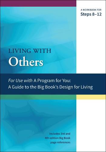 Living With Others: A Workbook for Steps 8-12